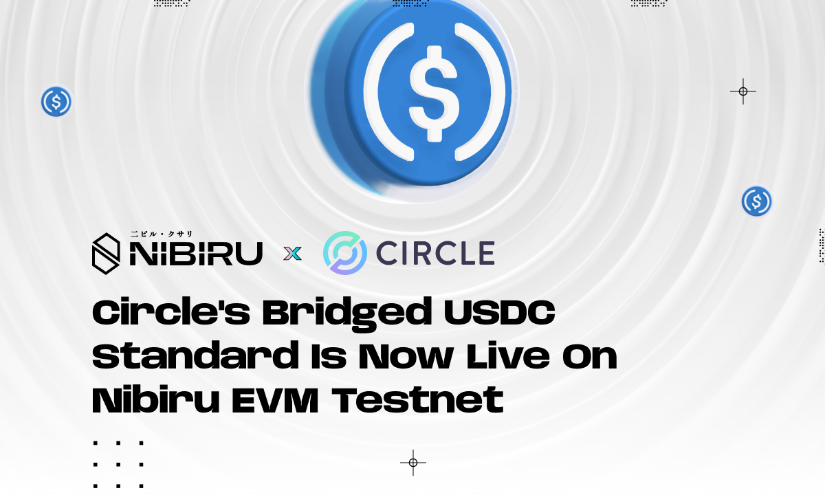 Cover image for #68 | Circle’s Bridged USDC Standard to Launch on Nibiru